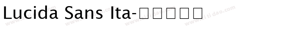 Lucida Sans Ita字体转换